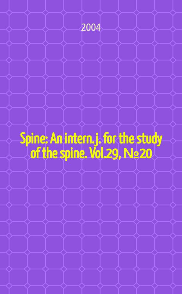 Spine : An intern. j. for the study of the spine. Vol.29, №20