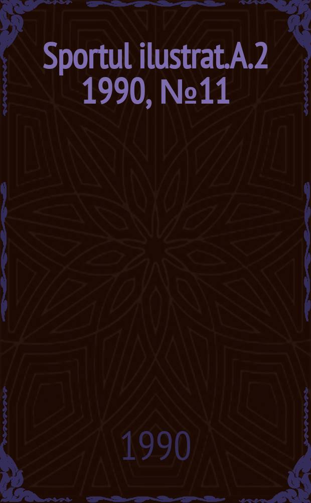 Sportul ilustrat. A.2 1990, №11(566)