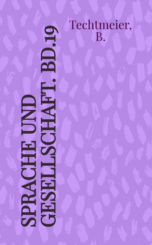 Sprache und Gesellschaft. Bd.19 : Das Gespräch