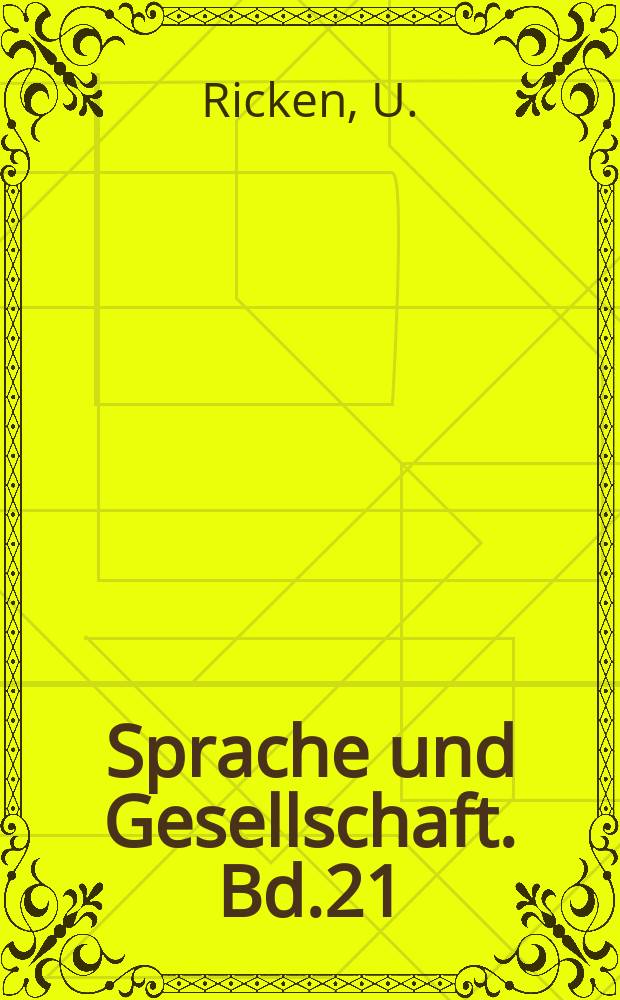 Sprache und Gesellschaft. Bd.21 : Sprachtheorie und Weltanschauung in der europäischen Aufklarung