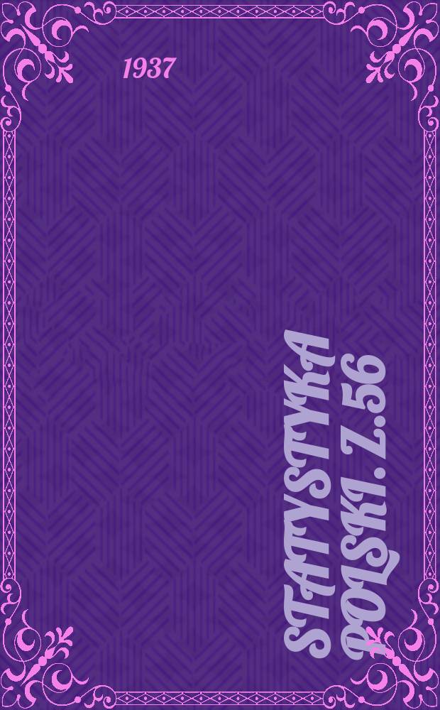 Statystyka Polski. Z.56 : Statystyka szkolnictwa 1935/36