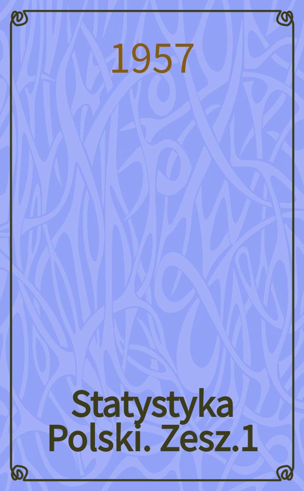 Statystyka Polski. Zesz.1 : Dochód narodowy Polski 1954 i 1955