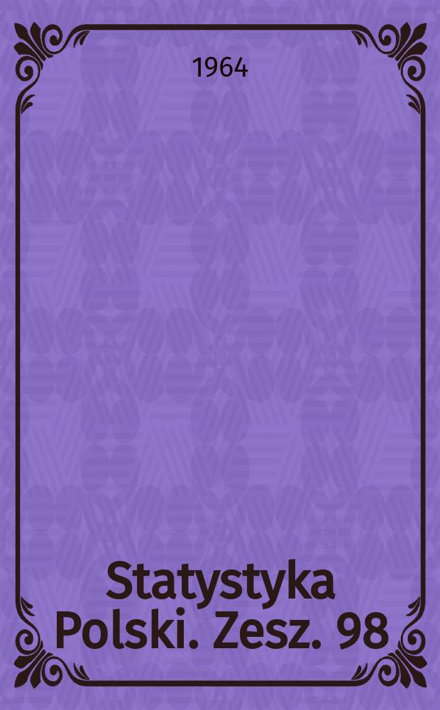 Statystyka Polski. Zesz. 98