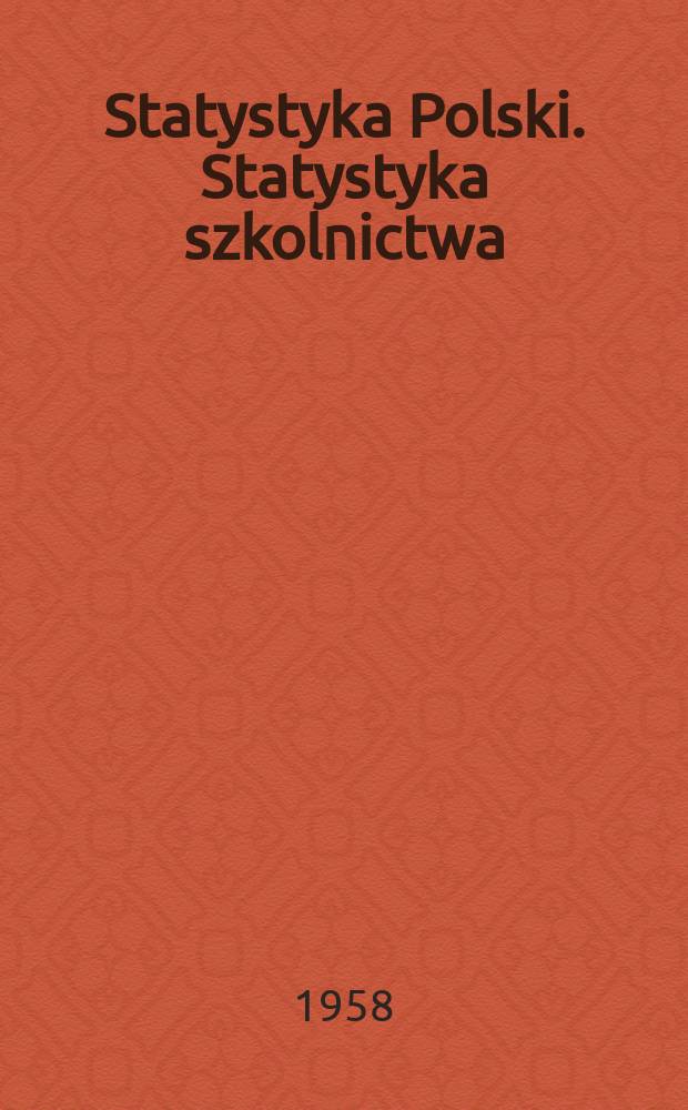 Statystyka Polski. Statystyka szkolnictwa