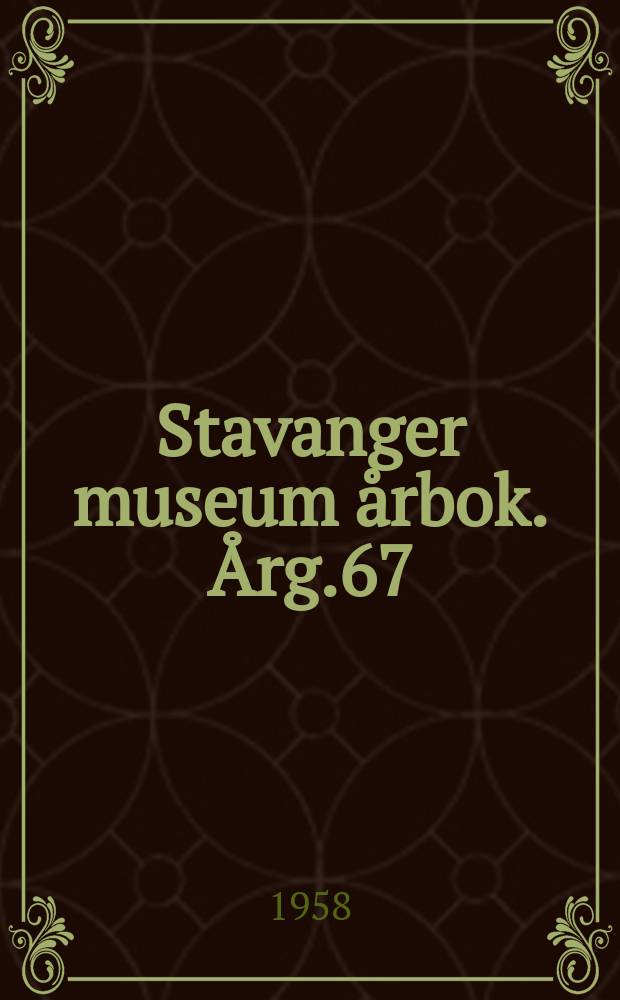 Stavanger museum årbok. Årg.67 : 1957