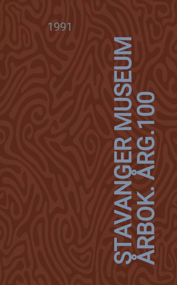 Stavanger museum årbok. Årg.100 : 1990
