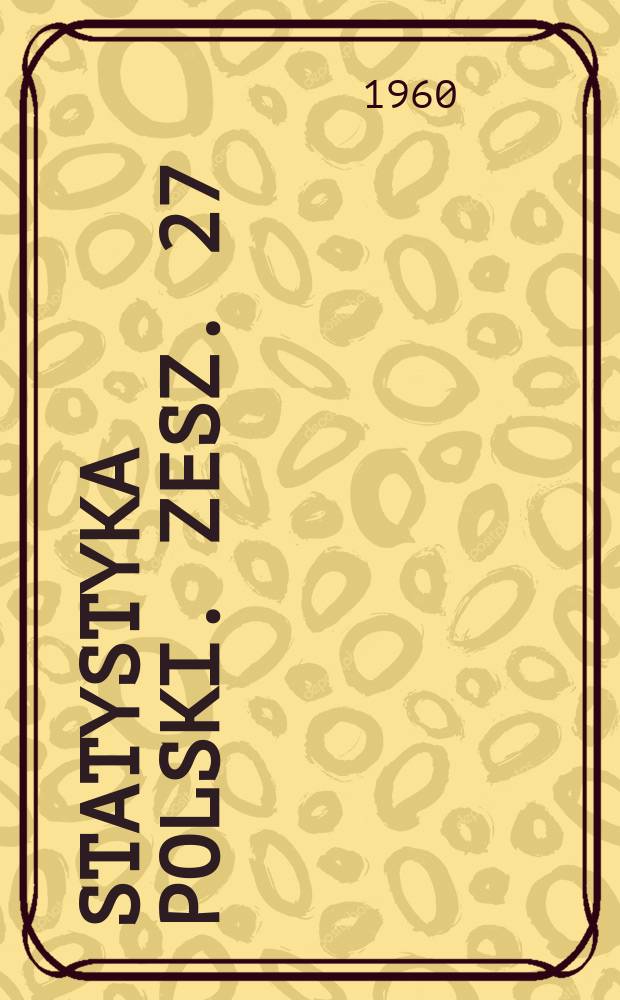 Statystyka Polski. Zesz. 27