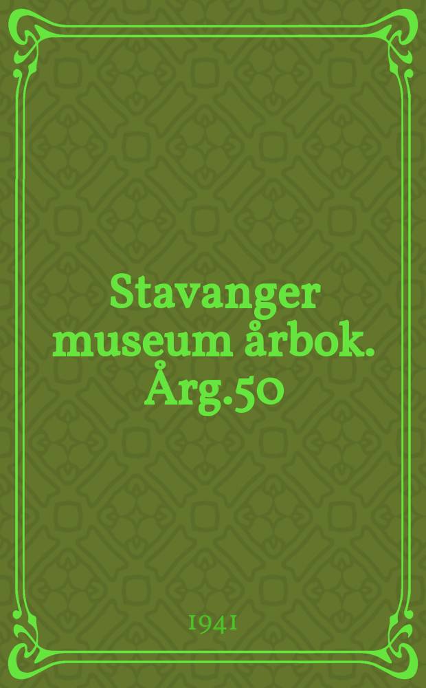 Stavanger museum årbok. Årg.50 : 1939/40