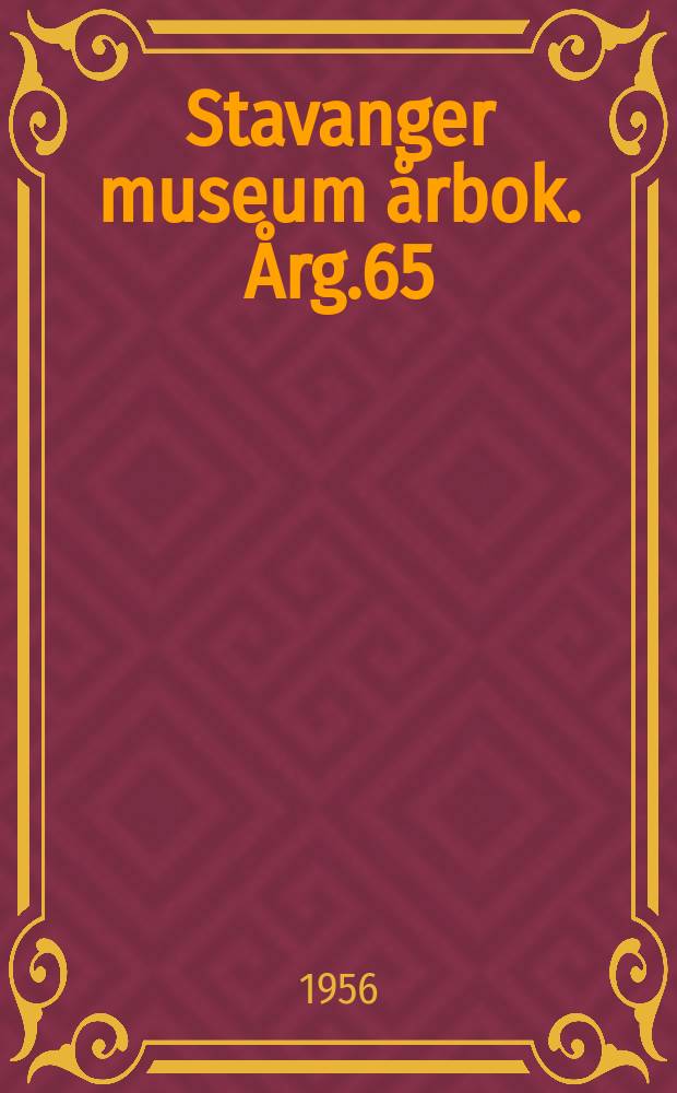 Stavanger museum årbok. Årg.65 : 1955