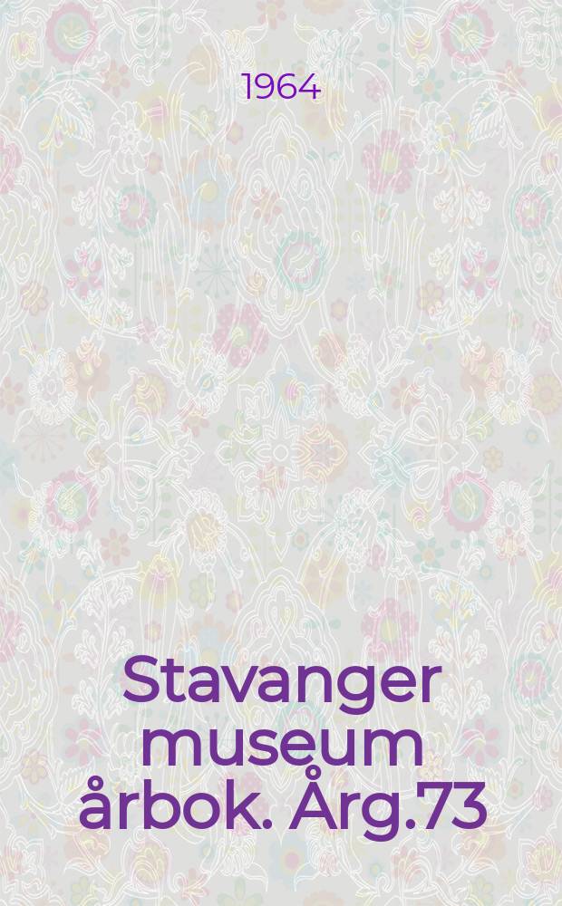 Stavanger museum årbok. Årg.73 : 1963
