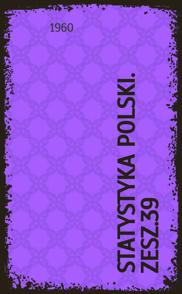 Statystyka Polski. Zesz.39 : Statystyka kultury 1958