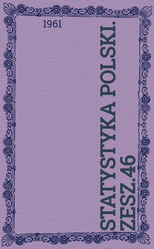 Statystyka Polski. Zesz.46 : Statystyka rolnictwa 1946-1957