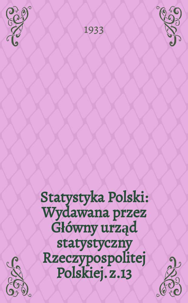 Statystyka Polski : Wydawana przez Główny urząd statystyczny Rzeczypospolitej Polskiej. z.13 : Mieszkania
