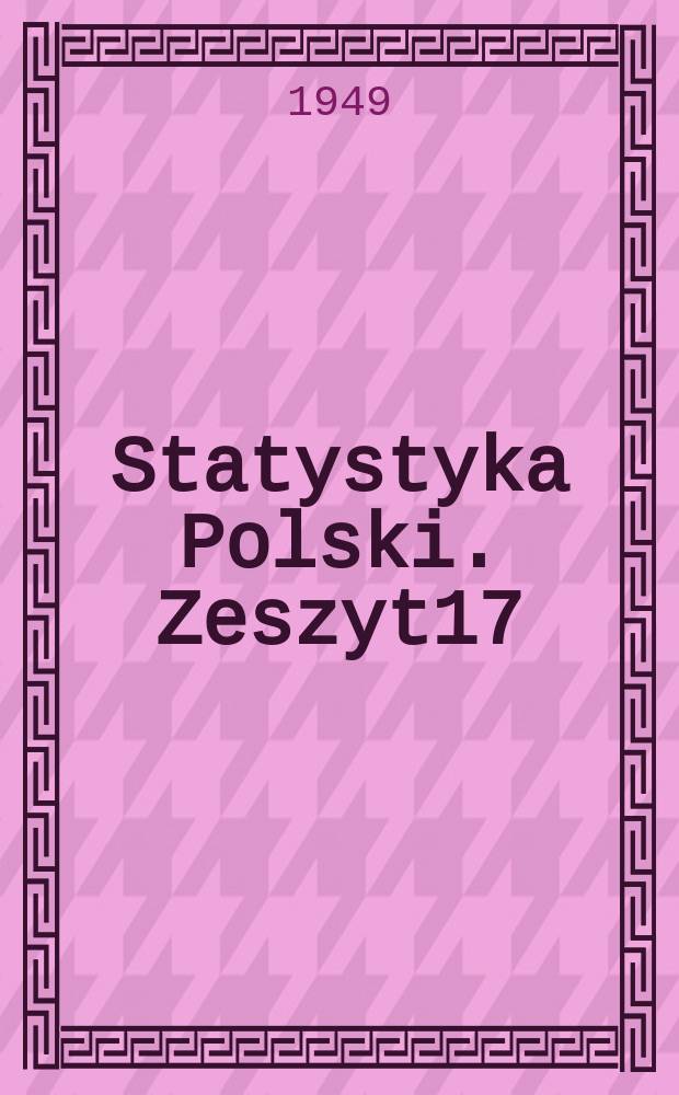 Statystyka Polski. Zeszyt17 : Statystyka samorządu terytorialnego Zamknięcia rachunkowe 1948