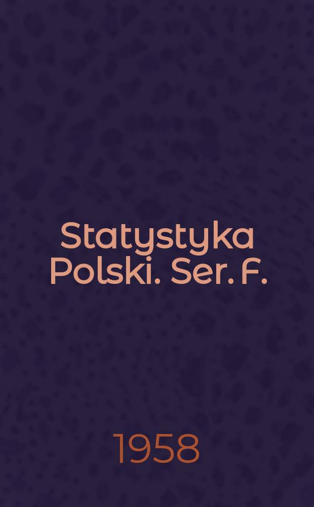 Statystyka Polski. Ser. F.