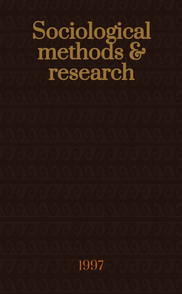 Sociological methods & research : SMR. Vol.26, №4 : In memory of Clifford C. Clogg