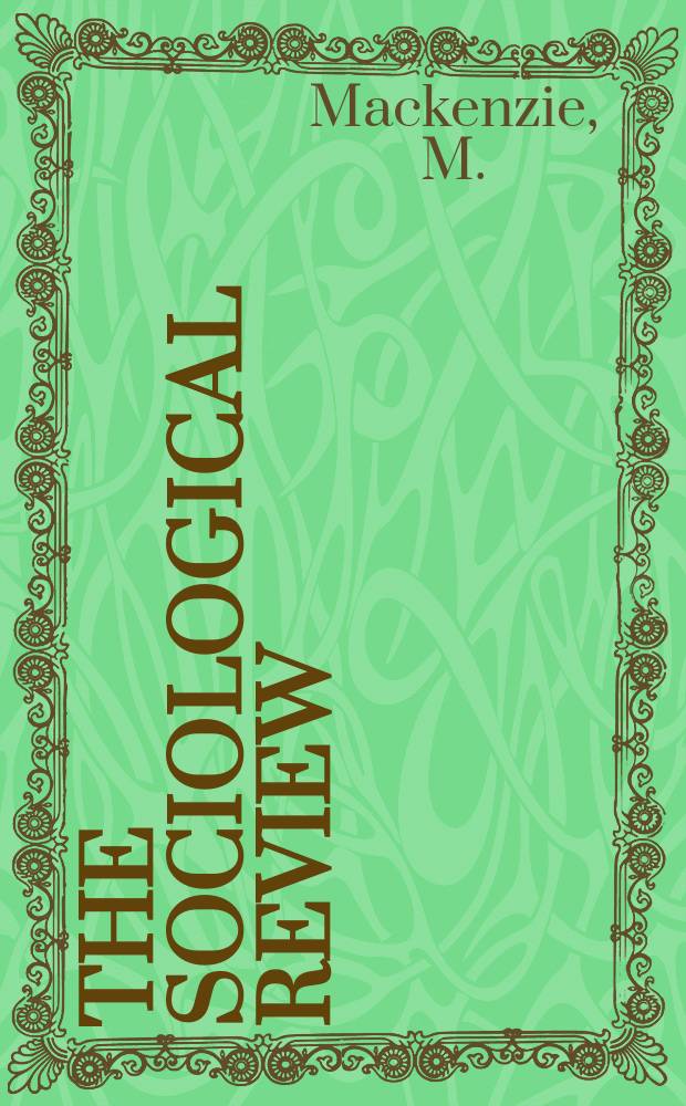 The Sociological review : Journal of the Institute of sociology. Vol.40, Sect.7 : Psycho-social forces