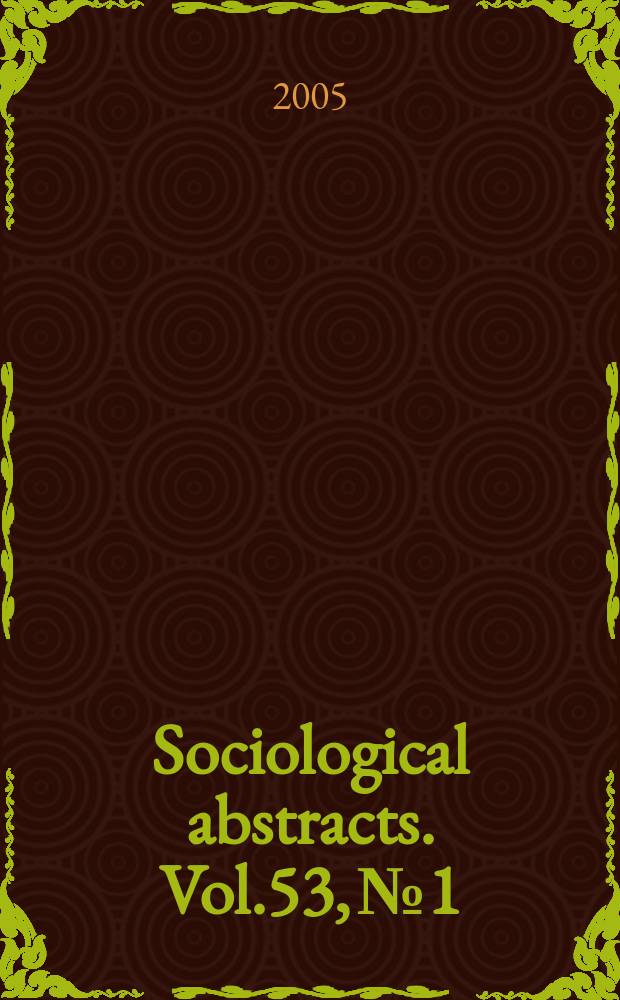 Sociological abstracts. Vol.53, №1