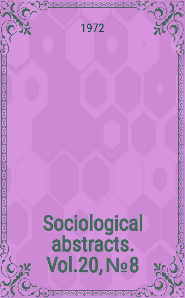 Sociological abstracts. Vol.20, №8 : Указатель