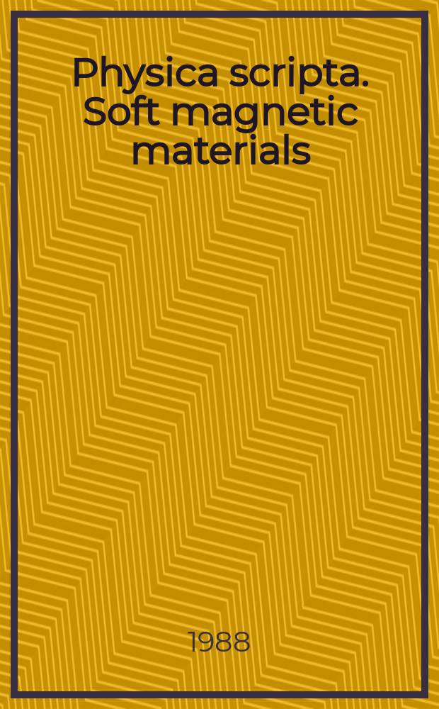 Physica scripta. Soft magnetic materials