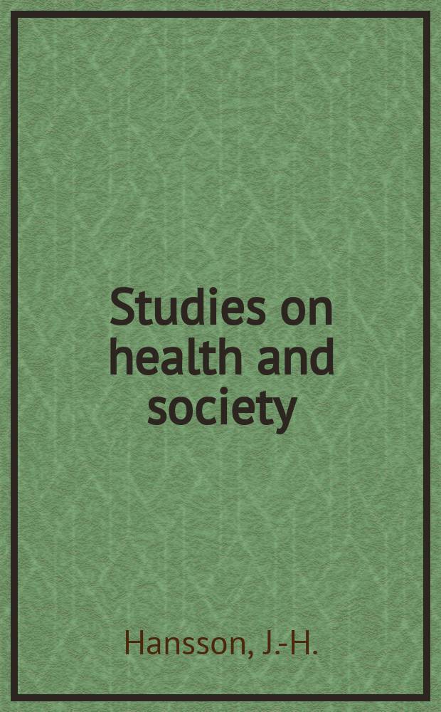 Studies on health and society : SHS. 14 : Dagverksamheter ...