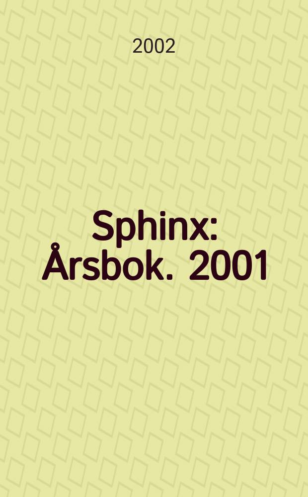 Sphinx : Årsbok. 2001/2002