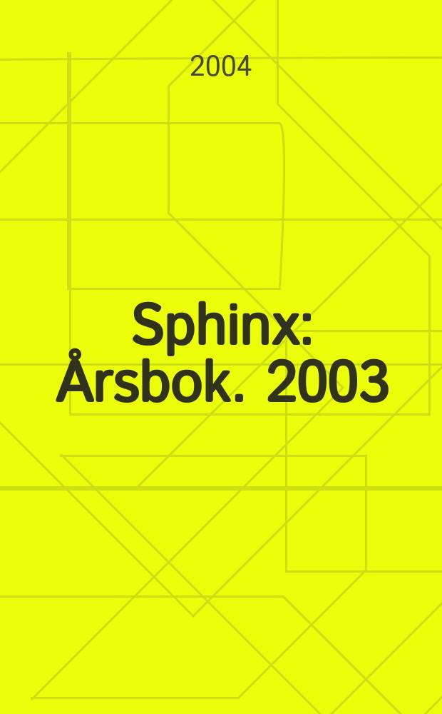 Sphinx : Årsbok. 2003/2004