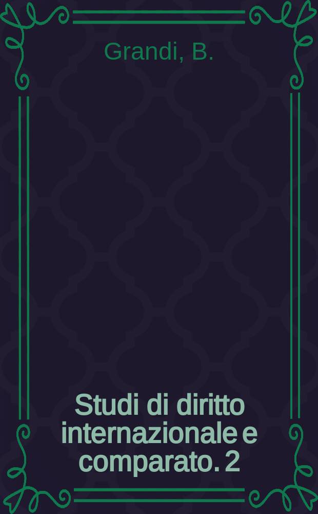 Studi di diritto internazionale e comparato. 2 : Profili internazionali della questione ...