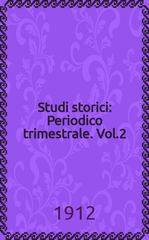 Studi storici : Periodico trimestrale. Vol.2(20), Fasc.2
