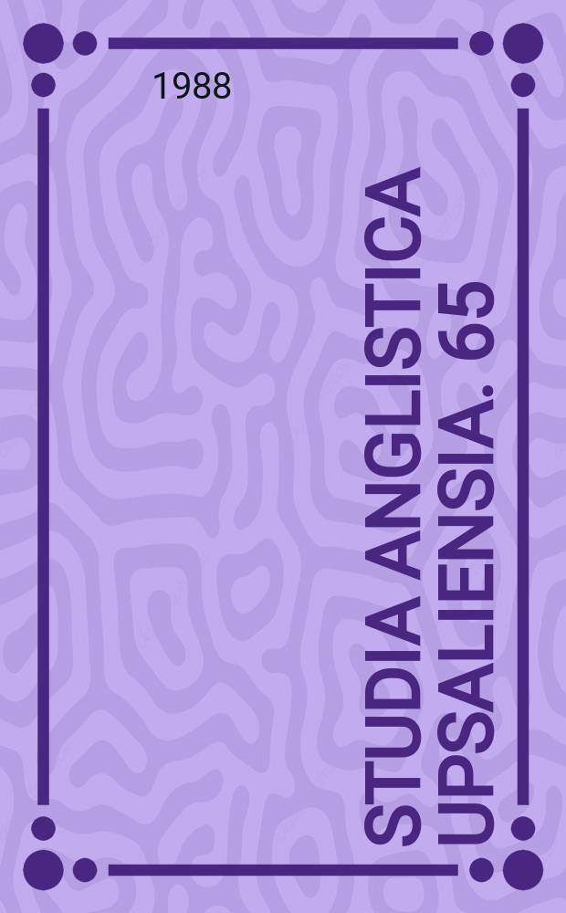 Studia Anglistica Upsaliensia. 65 : Anglo-Irish and Irish literature