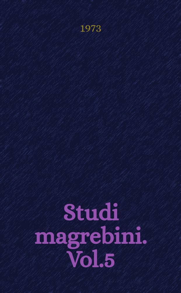 Studi magrebini. Vol.5 : Étude syntaxique d'un parler
