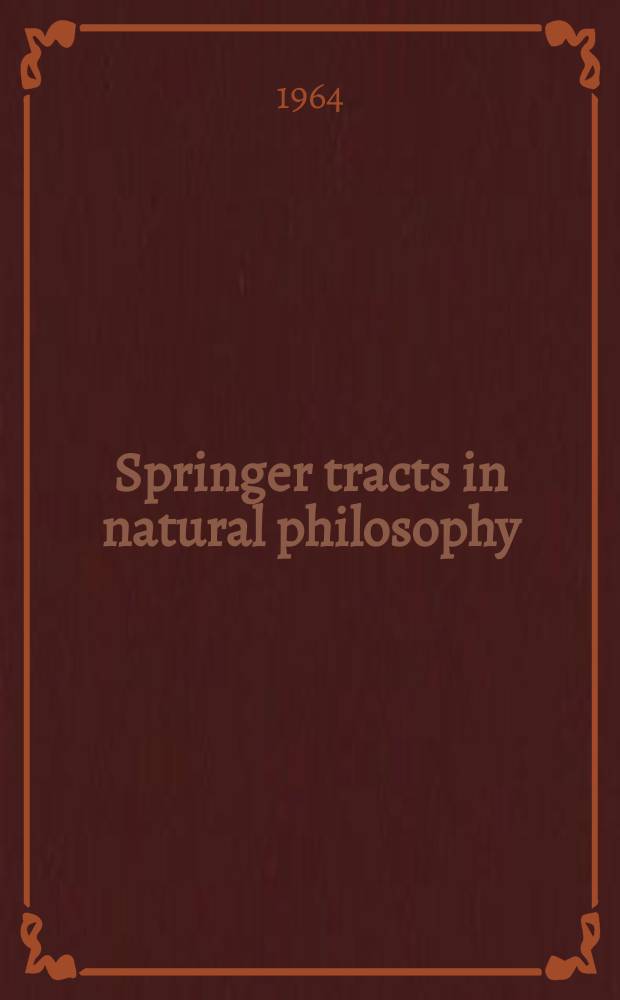 Springer tracts in natural philosophy : Ergebnisse der angewandten Mathematik