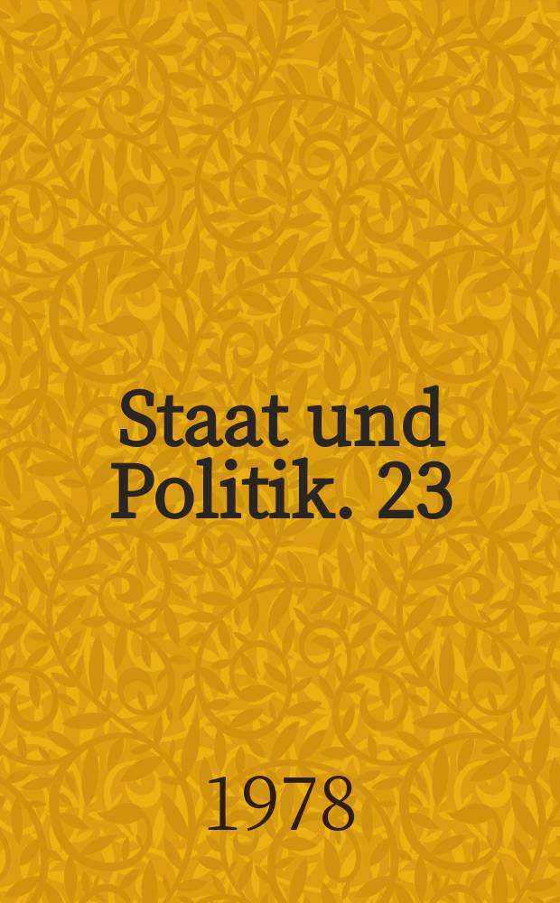 Staat und Politik. 23 : Ist der schweizerische Staat zerstörbar?