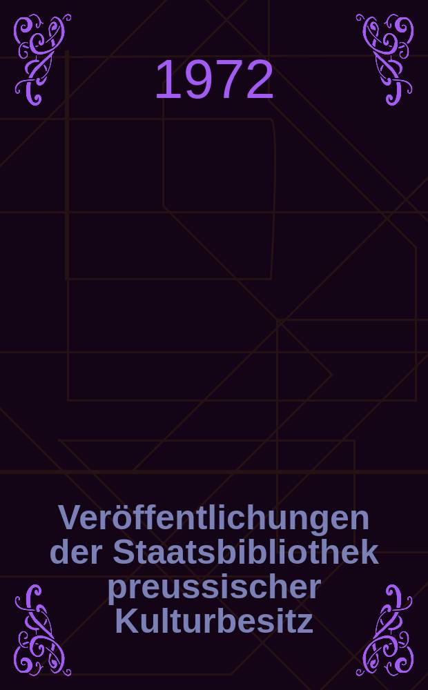 Veröffentlichungen der Staatsbibliothek preussischer Kulturbesitz