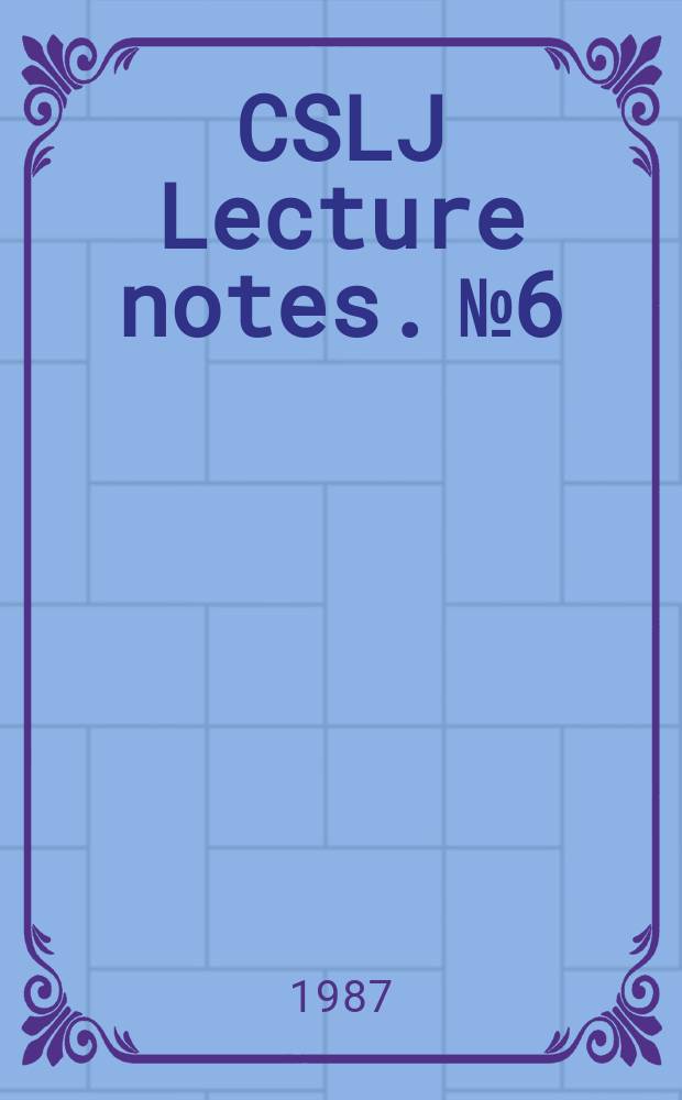 CSLJ Lecture notes. №6 : An essay on facts
