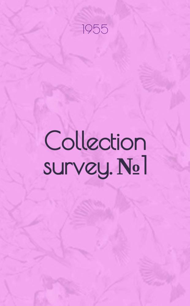 Collection survey. №1 : The Hoover library collection on Russia