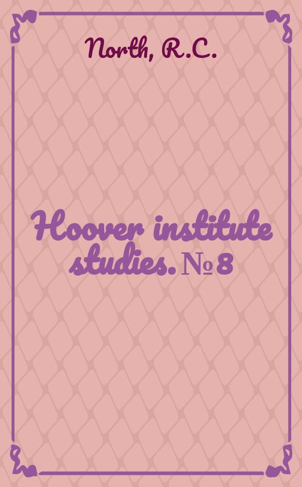 Hoover institute studies. №8 : Kuomintang and Chinese communist elites
