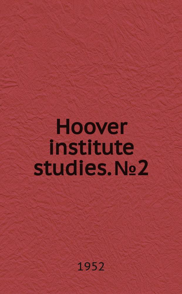 Hoover institute studies. №2 : The "Prestige papers"