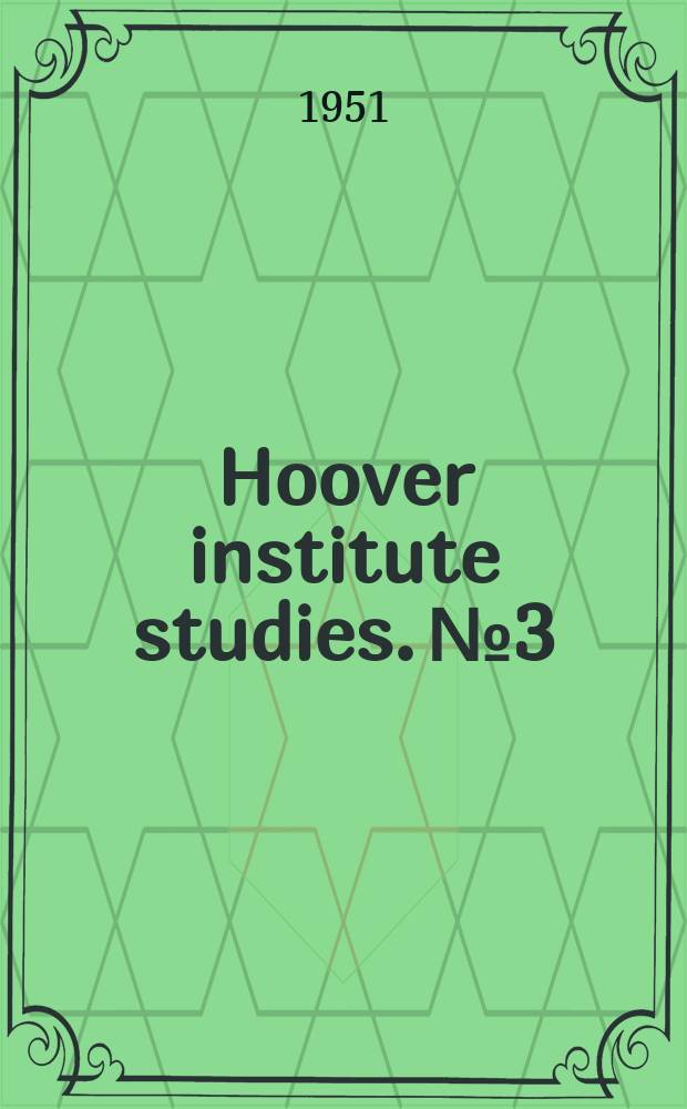 Hoover institute studies. №3 : Symbols of internationalism