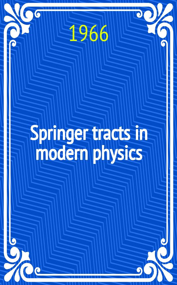 Springer tracts in modern physics : Ergebnisse der extracten Naturwissenschaften. Vol.41 : Cluster representation of nuclei