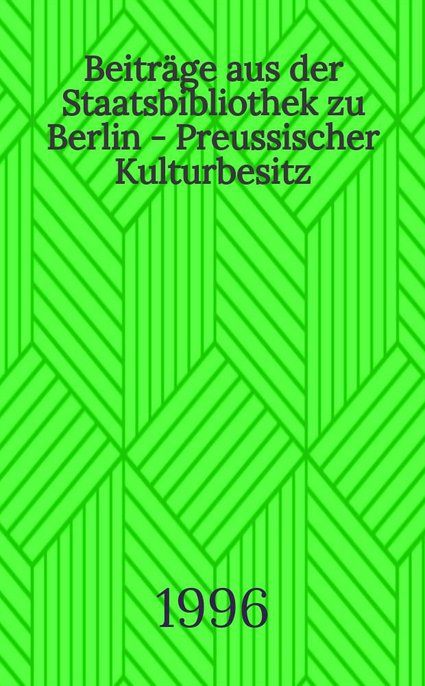 Beiträge aus der Staatsbibliothek zu Berlin - Preussischer Kulturbesitz