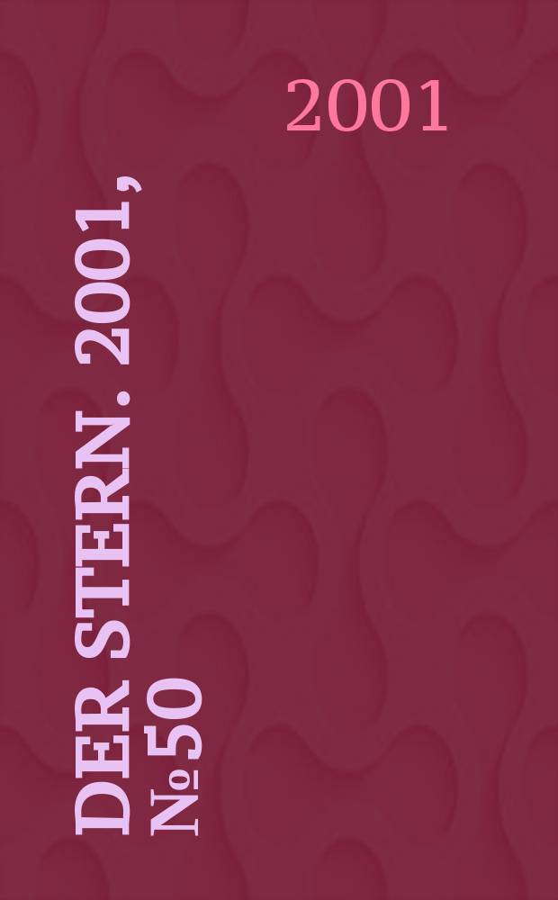 Der Stern. 2001, №50