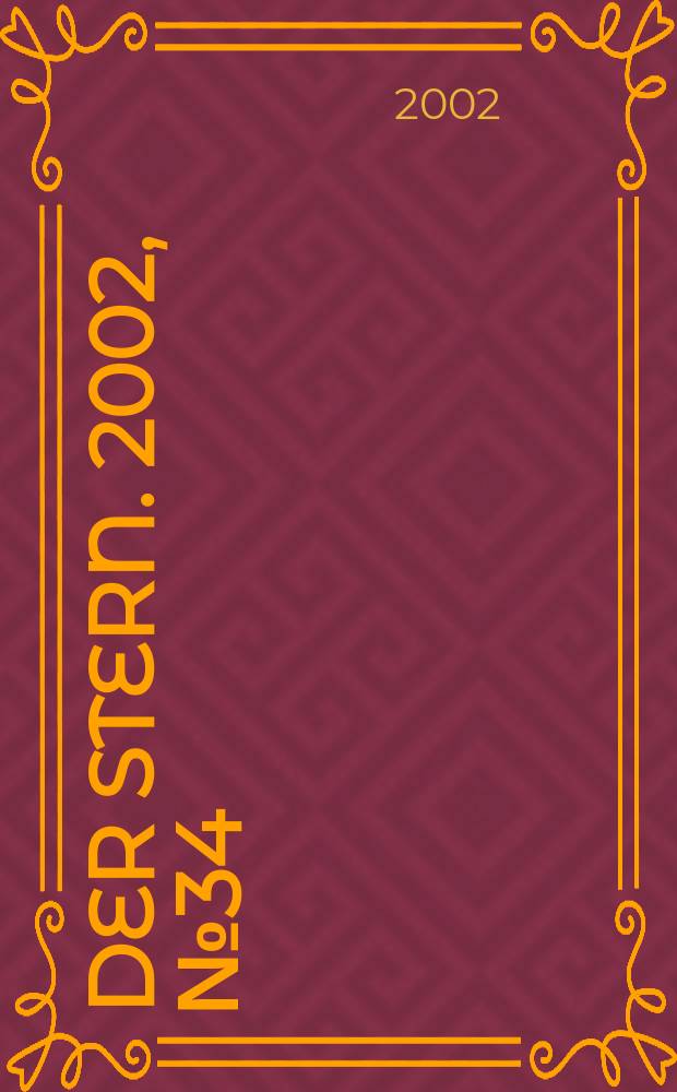 Der Stern. 2002, №34