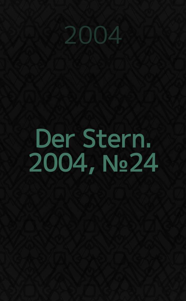 Der Stern. 2004, №24