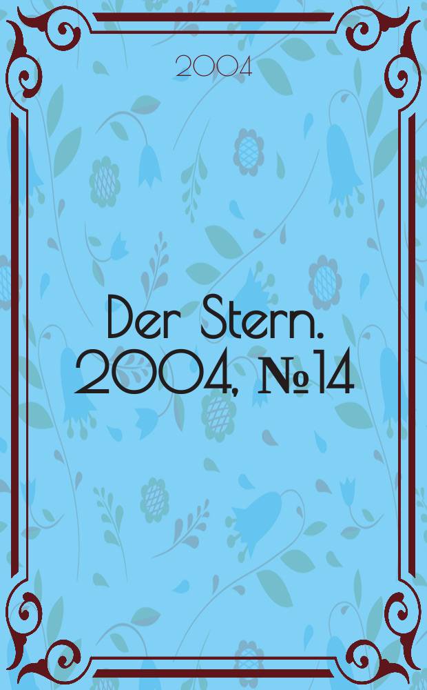 Der Stern. 2004, №14