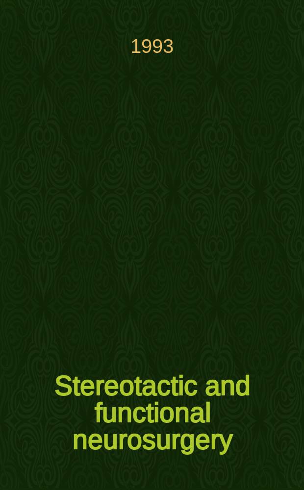 Stereotactic and functional neurosurgery : Formerly Applied neurophysiology Offic. j. of the World soc. for stereotactic a. functional neurosurgery a. of the Amer. soc. for stereotactic a. functional neurosurgery. Vol.60, №1/3 : Motor thalamus