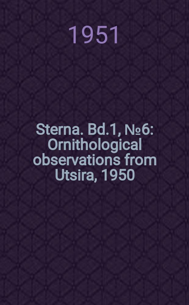 Sterna. Bd.1, №6 : Ornithological observations from Utsira, 1950