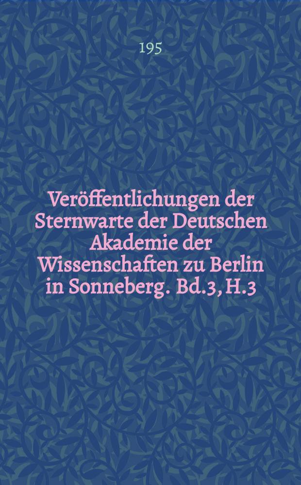 Veröffentlichungen der Sternwarte der Deutschen Akademie der Wissenschaften zu Berlin in Sonneberg. Bd.3, H.3 : Ergebnisse der Beobachtungen in Südwestafrika 1952-53