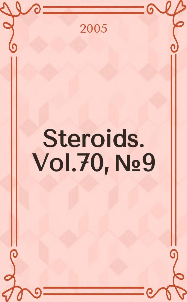 Steroids. Vol.70, №9