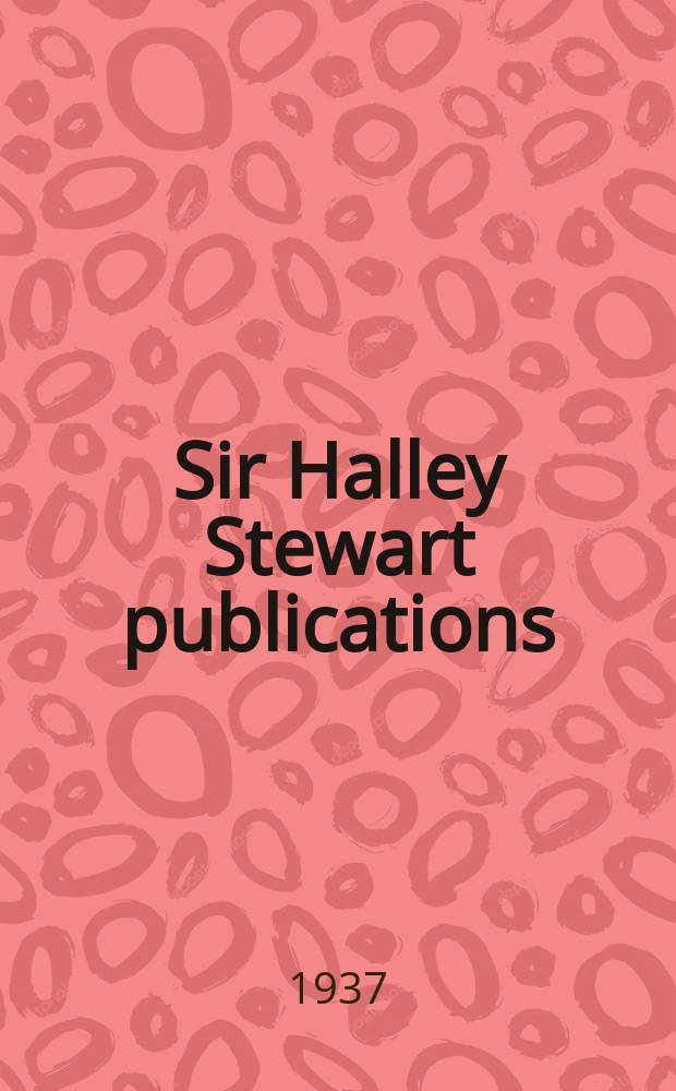 Sir Halley Stewart publications